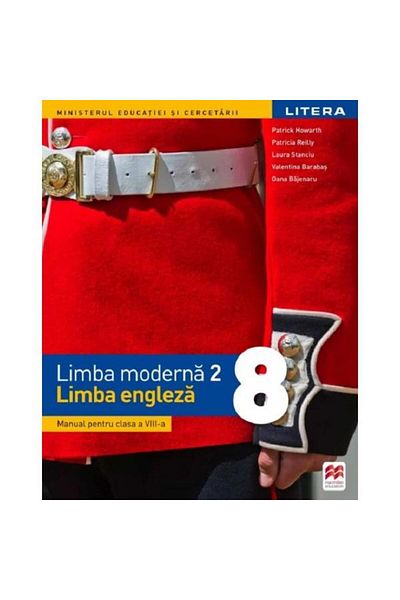Litera Limba modernă 2 - manual de engleză pentru clasa a VIII-a, autor Patrick Howarth