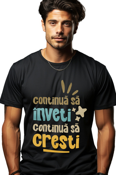 StoryGift Romania Tricou Barbati Continua Sa Inveti, Continua Să Cresti Dezvo...