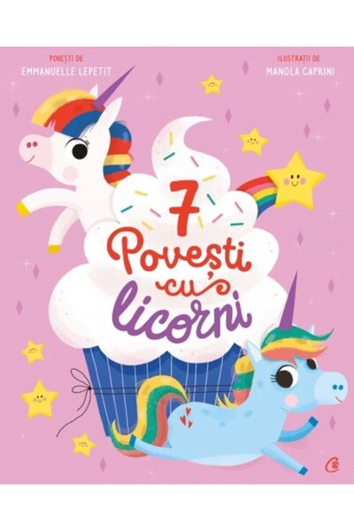 Curtea Veche 7 povești cu unicorni Emmanuelle Lepetit