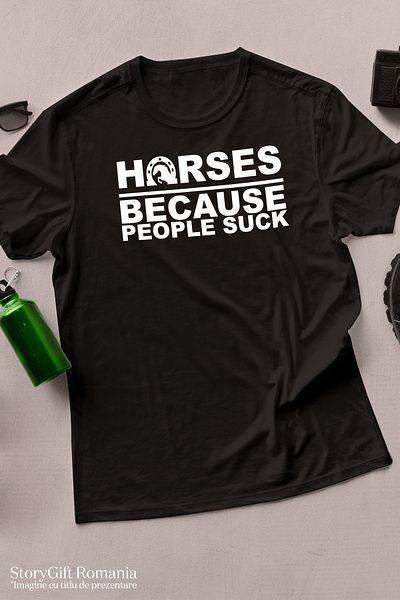 StoryGift Romania Men's T-shirt for horse lovers with the text "Horses, because people s*ck" - people s STG