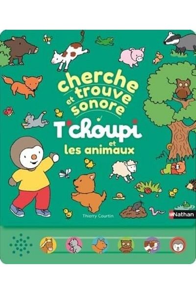NATHAN Cherche Et Trouve Sonore Tchoupi Et Les Animaux