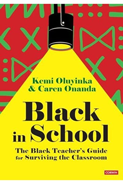SAGE Publishing السود في المدرسة: دليل المعلمين السود للبقاء في الفصل الدراسي