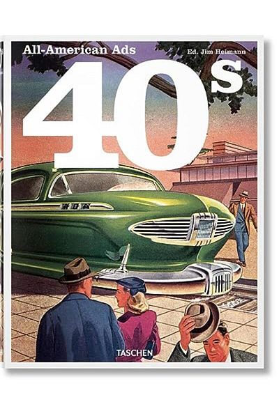 Taschen Allamerican Ads Of The 40S