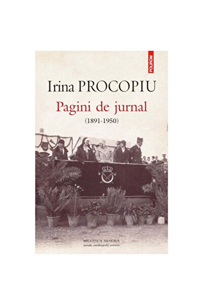 Polirom Σελίδες ημερολογίου (1891-1950) - Ιρίνα Προκόπιου