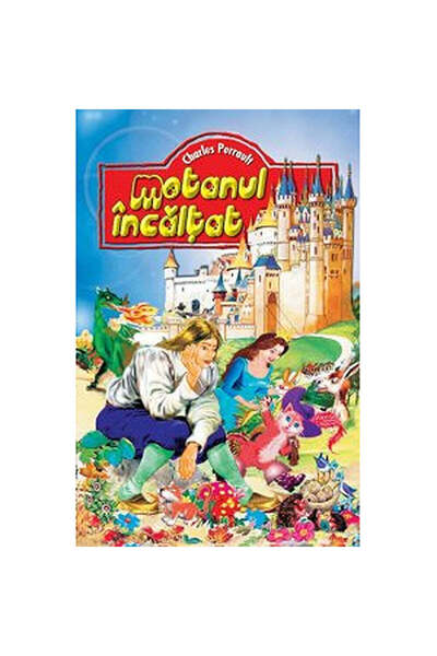 Regis Motanul încălțat și alte povestiri - Charles Perrault