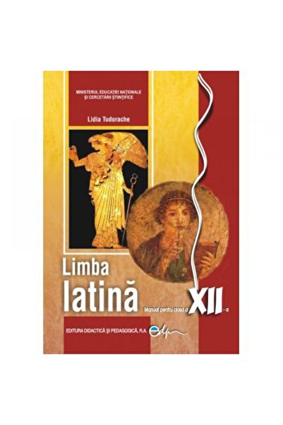 Didactica si Pedagogica Latina clasa 12 - Lidia Tudorache