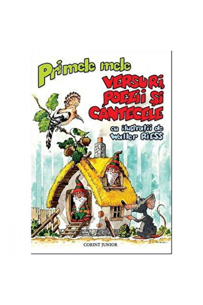 Corint Junior My first verses, poems and songs with illustrations by Walter R...