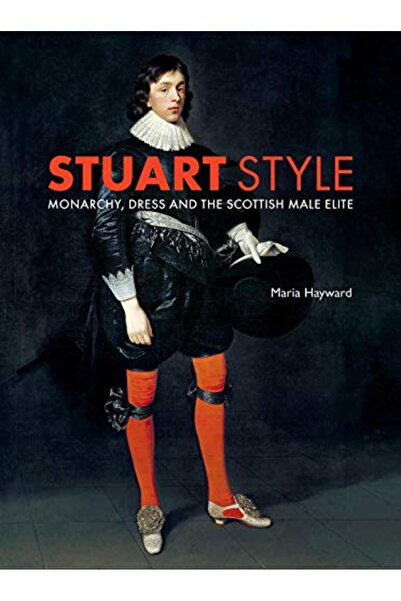 Yale University Press فستان ملكي على طراز ستيوارت والنخبة الذكورية الاسكتلندية