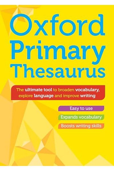 OXFORD UNIVERSITY PRESS Oxford Primary Thesaurus