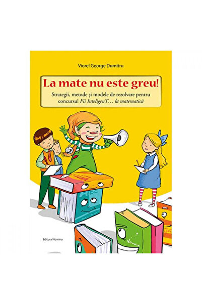 NOMİNAL Matematica nu este grea! - Viorel George Dumitru