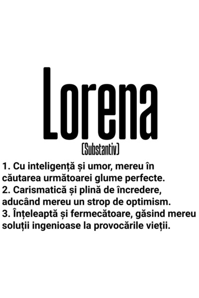 StoryGift Romania Sticker Autocolant 70CM Cu Numele Lorena, si Mesaj Motivational, Glumeata, Carismatica, Intele