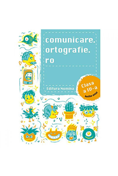 NOMİNAL Comunicare.ortografie.ro - Clasa a IV-a