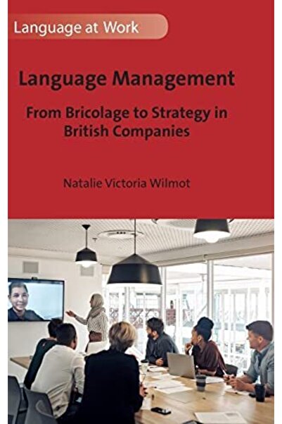 Multilingual Matters إدارة اللغة من البرايكولاج إلى الاستراتيجية في الشركات ا...