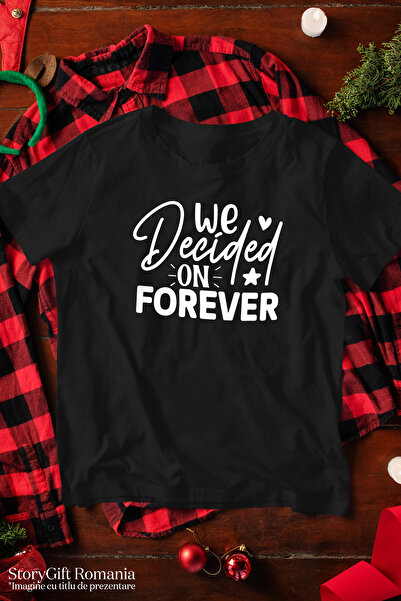 StoryGift Romania Men's T-shirt With The Text In English "we Decided On Forever" - We Decided On Forever Stg