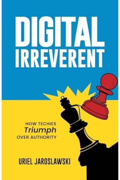 Passionpreneur Publishing الوقاحة الرقمية: كيف ينتصر خبراء التكنولوجيا على ال...