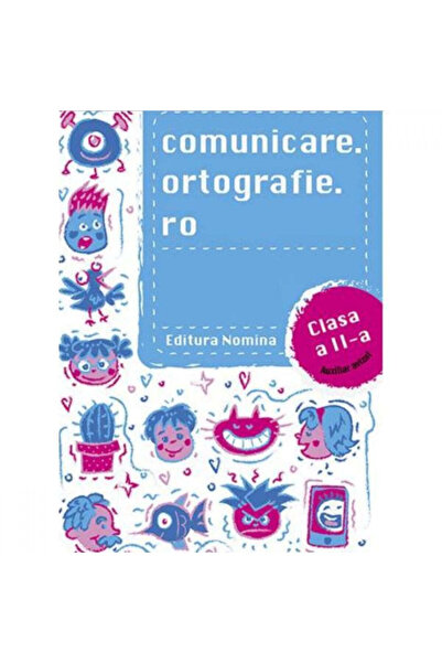 NOMİNAL Comunicare ortografie ro - Clasa 2 - Alexandru Creanga