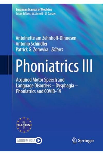 Springer International Publishing AG طب النطق 3: اضطرابات النطق واللغة المكتسبة وعسر البلع وطب النطق وكوفيد-19