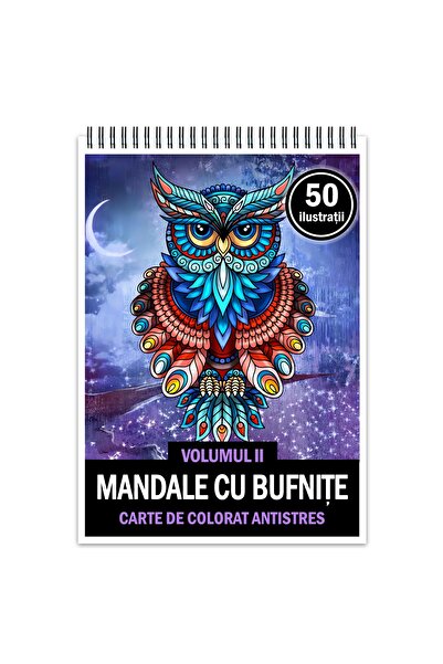 Legendary Gifts Carte de colorat antistres, 50 de ilustrații cu mandale și bufnițe - Volumul II, Format: A4