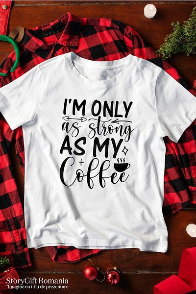 StoryGift Romania Men's T-Shirt For Coffee Lovers Who Are As Strong As Their Coffee Stg