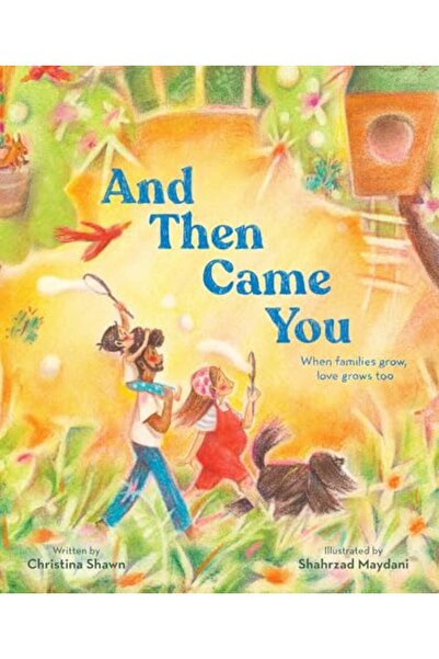 Chronicle Books ثم أتيت أنت عندما تنمو العائلات وينمو الحب أيضًا