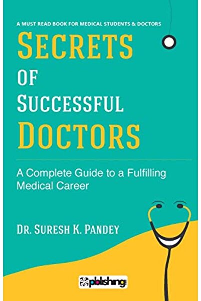 Maple Press Pvt Ltd أسرار الأطباء الناجحين: دليل شامل لمهنة طبية مُرضية