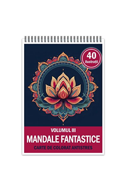 Legendary Gifts Carte de colorat antistres, 40 de ilustrații fantastice cu mandale - Volumul III, Format: A4,