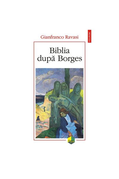 Polirom The Bible according to Borges - Gianfranco Ravasi
