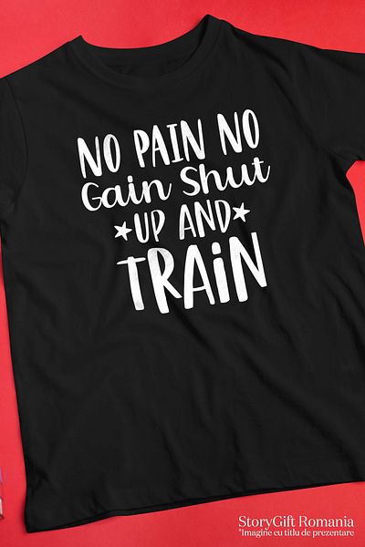 StoryGift Romania Men's T-shirt with the urge to shut up and start training, because without pain it's not real STG