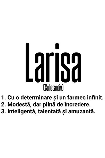 StoryGift Romania Sticker Autocolant 70CM Cu Numele Larisa, si Mesaj Motivati...