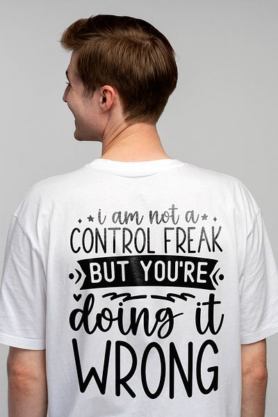 StoryGift Romania Men's T-Shirt With The Message "I'm Not A Control freak, But You're Doing This Wrong" Stg