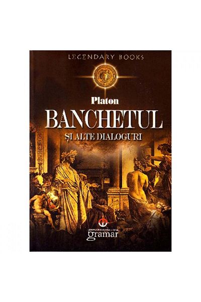 Gramar The Banquet and Other Dialogues - Plato