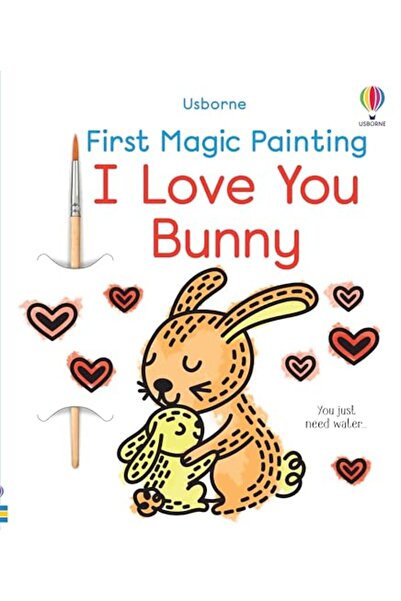 Usborne First Magic Painting I Love You Bunny