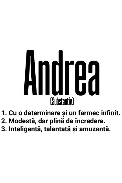 StoryGift Romania Sticker Adeziv 90CM Cu Numele Andrea, si Mesaj Motivational...