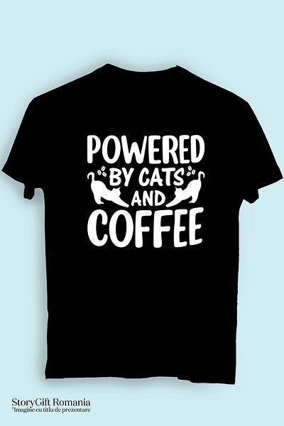 StoryGift Romania Men's T-shirt for cat lovers with the text "Powered by cats and coffee" - STG claims