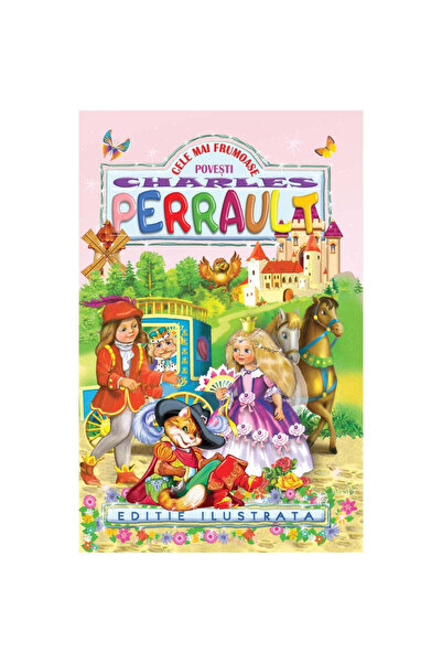 Regis Най-красивите приказки (илюстровано издание) - Шарл Перо