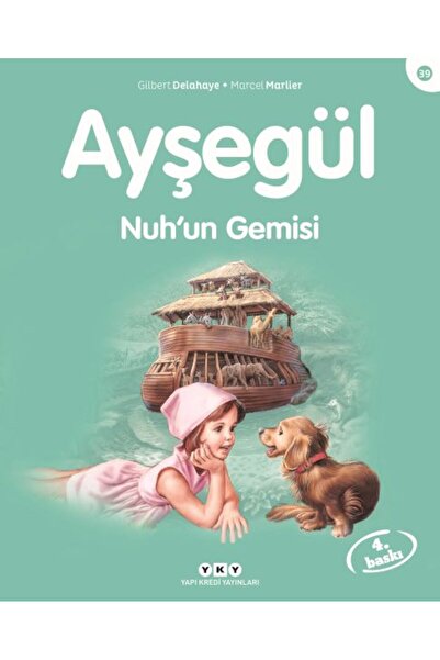 Yapı Kredi Yayınları Ayşegül Serisi 39 - Nuh'un Gemisi