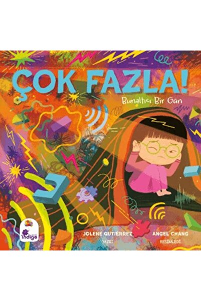 İndigo Çocuk Çok Fazla!