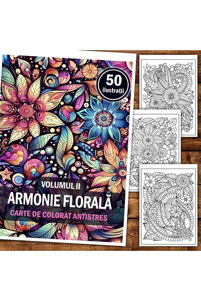 Legendary Gifts Anti-stress Coloring Book, 50 Illustrations Floral Harmony - Volume Ii, 106 Pages, Format: A5