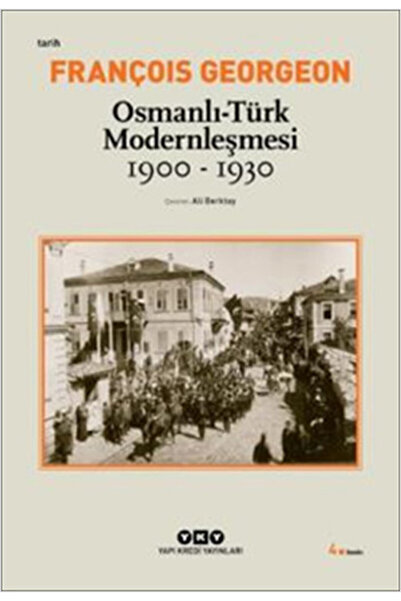 Yapı Kredi Yayınları Osmanlı-Türk Modernleşmesi (1900-1930)