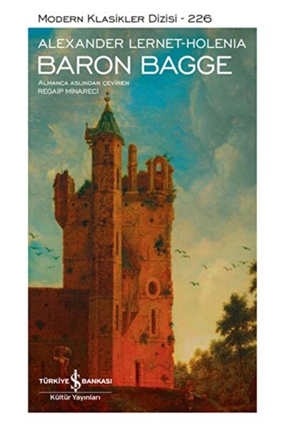 TÜRKİYE İŞ BANKASI KÜLTÜR YAYINLARI Baron Bagge - Modern Klasikler Dizisi