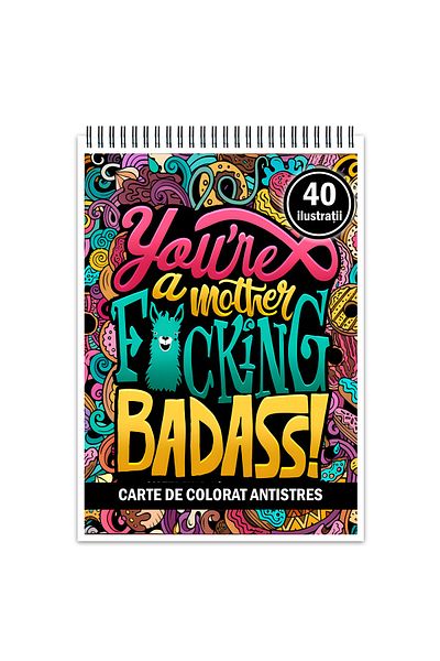 Legendary Gifts Anti-stress Coloring Book, 40 Illustrations, F*cking Badass, 86 Pages, Format: A5