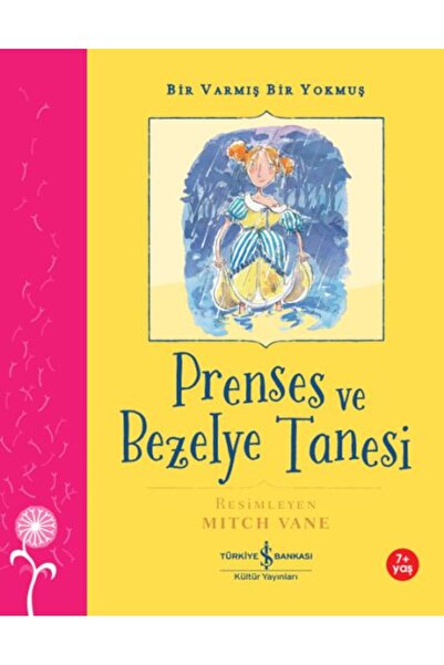 TÜRKİYE İŞ BANKASI KÜLTÜR YAYINLARI Prenses Ve Bezelye Tanesi – Bir Varmış Bi...