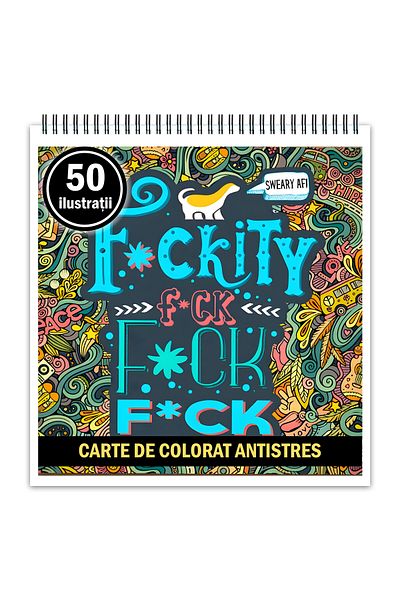 Legendary Gifts Anti-stress Coloring Book, 50 Illustrations, F*ckity F*ck F*ck, 106 Pages, Format: 14.8x14.8cm