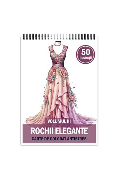 Legendary Gifts Anti-stress Coloring Book, 50 Illustrations, Elegant Dresses - Volume Iii, 106 Pages, Format: A5