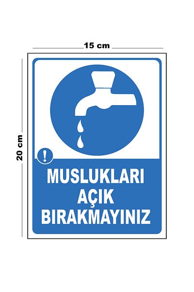 Lucena Do Not Leave Metal Taps Open 15cm X 20cm Warning Sign Diversion Sign