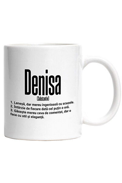 StoryGift Romania Cana Cu Numele Denisa, si Mesaj Amuzant, Lenesa, Mereu are de Comentat, Gaseste , Cu ,STG