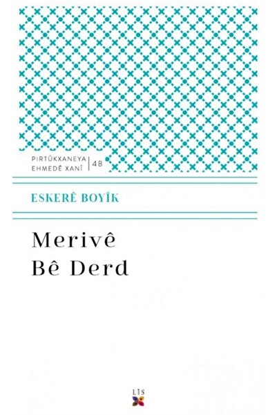 Lis Basın Yayın Merive Be Derd - Eskere Boyik 9786257724012