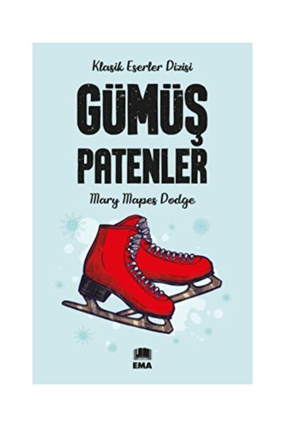 Ema Genç Gümüş Patenler / Ema Genç / Mary Mapes Dodge