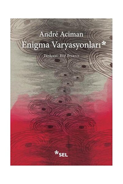 Sel Yayıncılık Enigma Varyasyonları / Sel Yayınları / Andre Aciman