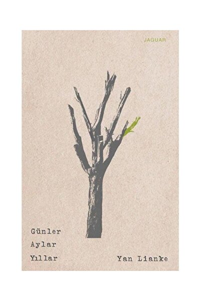 Jaguar Kitap Günler Aylar Yıllar / / Yan Lianke
